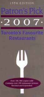 Toronto's Favourite Restaurants: 2007 Patron's Pick